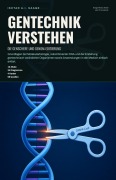 Cover-Bild zum Titel 'Gentechnik verstehen' von 'Ishtar A. I. Saage'