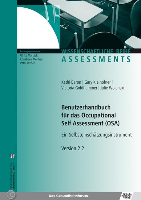 Benutzerhandbuch für das Occupational Self Assessment (OSA) - Kathi Baron, Gary Kielhofner, Victoria Goldhammer, Julie Wolenski