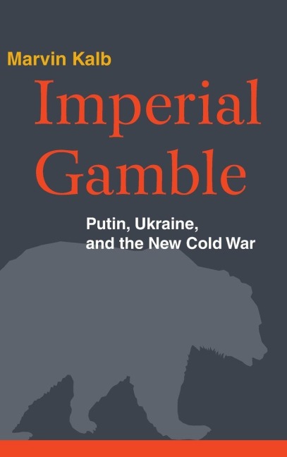 Imperial Gamble - Marvin Kalb
