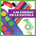 Cover-Bild zum Titel 'Las Formas En La Escuela (Shapes at School)' von 'Jennifer Fretland VanVoorst'