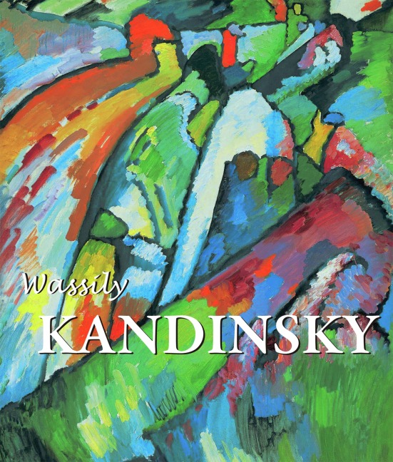 Kandinsky - Wassily Kandinsky