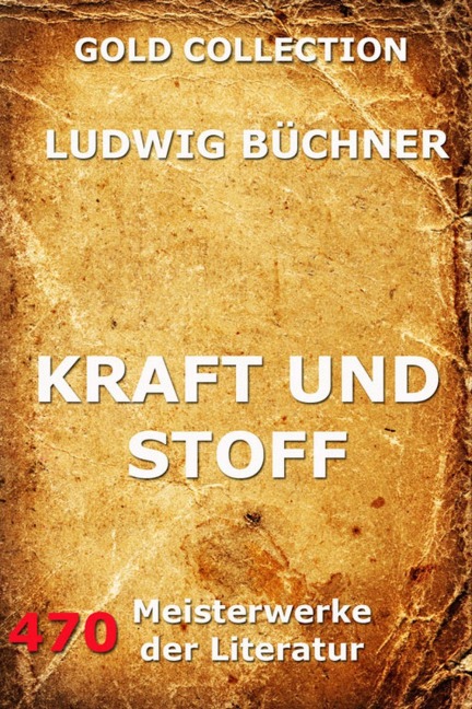 Kraft und Stoff - Ludwig Büchner