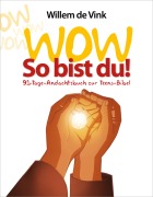 Cover-Bild zum Titel 'WOW So bist du!' von 'Willem de Vink'