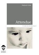 Cover-Bild zum Titel 'Attendue' von 'Stéphanie Linder'