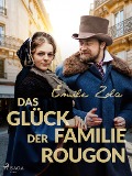Cover-Bild zum Titel 'Das Glück der Familie Rougon' von 'Émile Zola'