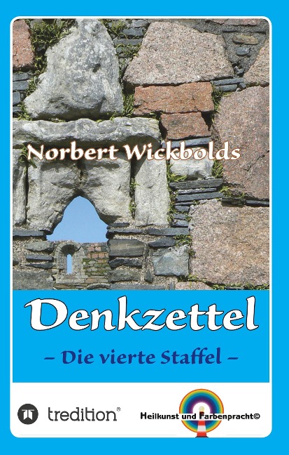 Norbert Wickbolds Denkzettel 4 - Norbert Wickbold