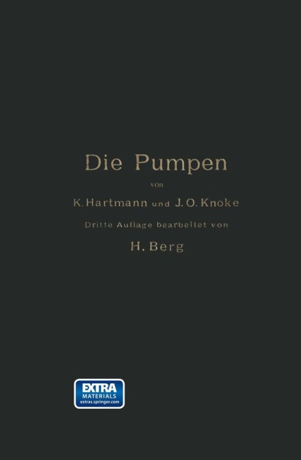 Die Pumpen - Konrad Hartmann, Heinrich Berg, J. O. Knoke