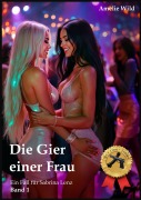 Cover-Bild zum Titel 'Die Gier einer Frau' von 'Amelie Wild'