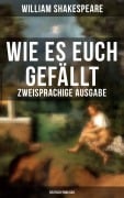 Cover-Bild zum Titel 'Wie es euch gefällt (Zweisprachige Ausgabe: Deutsch-Englisch)' von 'William Shakespeare'