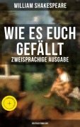 Cover-Bild zum Titel 'Wie es euch gefällt (Zweisprachige Ausgabe: Deutsch-Englisch)' von 'William Shakespeare'