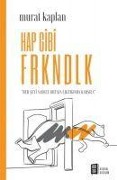 Cover-Bild zum Titel 'Hap Gibi Frkndlk' von 'Murat Kaplan'