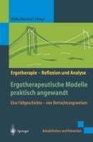 Ergotherapeutische Modelle praktisch angewandt - 