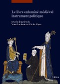 Cover-Bild zum Titel 'Le livre enluminé médiéval instrument politique' von ''