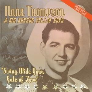 Swing Wide Your Gate Of - Hank Thompson