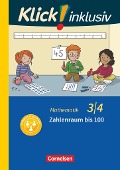 Klick! inklusiv 3./4. Schuljahr - Grundschule / Förderschule - Mathematik - Zahlenraum bis 100 - Silke Burkhart, Petra Franz, Silvia Weisse
