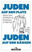 Cover-Bild zum Titel 'Juden auf dem Platz, Juden auf den Rängen' von 'Monty Ott, Ruben Gerczikow'