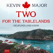 Cover-Bild zum Titel 'Two for the Tablelands' von 'Kevin Major'