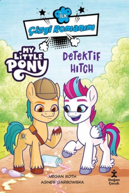 Ilk Cizgi Romanim My Little Pony - Dedektif Hitch - Megan Roth