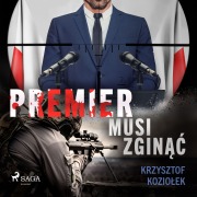 Cover-Bild zum Titel 'Premier musi zgin¿¿' von 'Krzysztof Kozio¿ek'