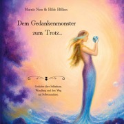 Cover-Bild zum Titel 'Dem Gedankenmonster zum Trotz...' von 'Marnie Ness'