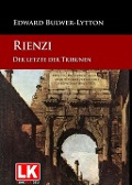 Cover-Bild zum Titel 'Rienzi, der letzte der Tribunen' von 'Edward Bulwer Lytton Lytton'