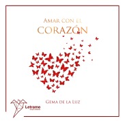 Cover-Bild zum Titel 'Amar con el corazon' von 'Gema de la Luz'