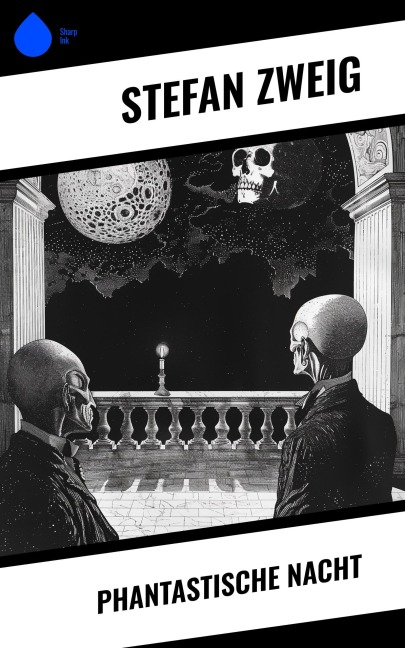 Phantastische Nacht - Stéphane Zweig