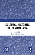 Cover-Bild zum Titel 'Cultural Histories of Central Asia' von ''