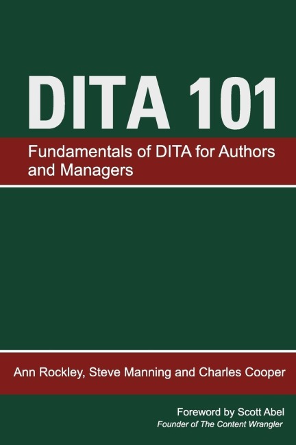 DITA 101 - Ann Rockley, Steve Manning, Charles Cooper