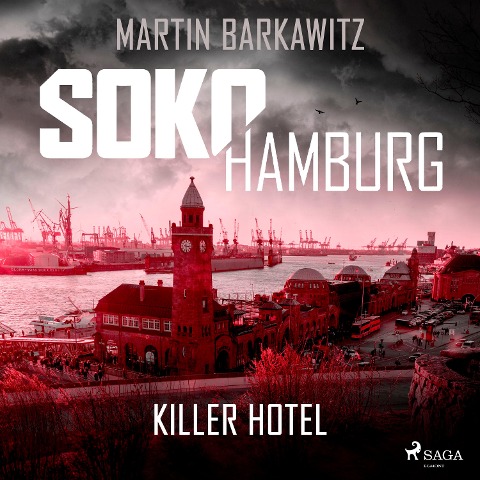 SoKo Hamburg: Killer Hotel (Ein Fall für Heike Stein, Band 20) - Martin Barkawitz