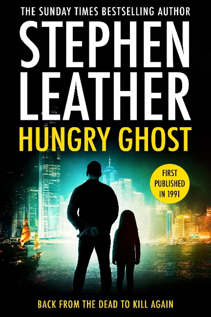 Hungry Ghost - Stephen Leather