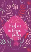 Cover-Bild zum Titel 'Find me in Green Valley' von 'Lilly Lucas'