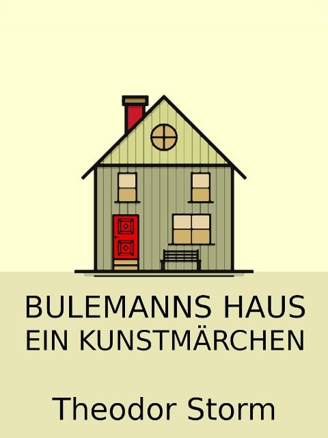 Bulemanns Haus - Theodor Storm