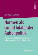Cover-Bild zum Titel 'Normen als Grund bilateraler Außenpolitik' von 'Jan-Philipp Sommer'