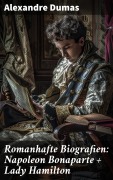 Cover-Bild zum Titel 'Romanhafte Biografien: Napoleon Bonaparte + Lady Hamilton' von 'Alexandre Dumas'