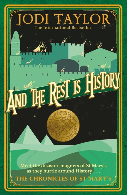 And the Rest is History - Jodi Taylor