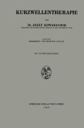 Cover-Bild zum Titel 'Kurzwellentherapie' von 'Josef Kowarschik'