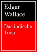 Cover-Bild zum Titel 'Das indische Tuch' von 'Edgar Wallace'