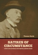 Cover-Bild zum Titel 'Satires of Circumstance, Lyrics and Reveries, with Miscellaneous Pieces' von 'Thomas Hardy'