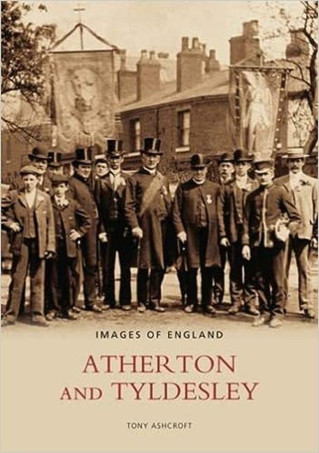 Atherton and Tyldsley - Tony Ashcroft