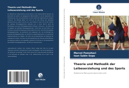 Cover-Bild zum Titel 'Theorie und Methodik der Leibeserziehung und des Sports' von 'Marcel Pomohaci, Ioan Sabin Sopa'