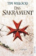Cover-Bild zum Titel 'Das Sakrament' von 'Tim Willocks'