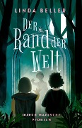 Cover-Bild zum Titel 'Der Rand der Welt: Durch magische Pforten' von 'Linda Beller'