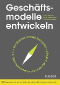Cover-Bild zum Titel 'Geschäftsmodelle entwickeln' von 'Oliver Gassmann, Karolin Frankenberger, Michaela Choudury'