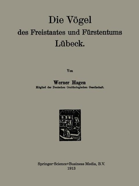 Die Vögel des Freistaates und Fürstentums Lübeck - Werner Hagen