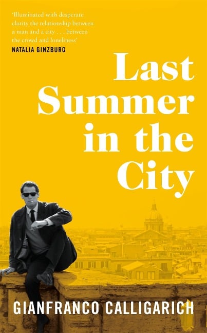 Last Summer in the City - Gianfranco Calligarich