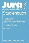 Cover-Bild zum Titel 'Recht der öffentlichen Sachen' von 'Hans-Jürgen Papier'