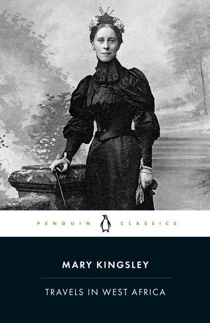 Travels in West Africa - Mary Kingsley