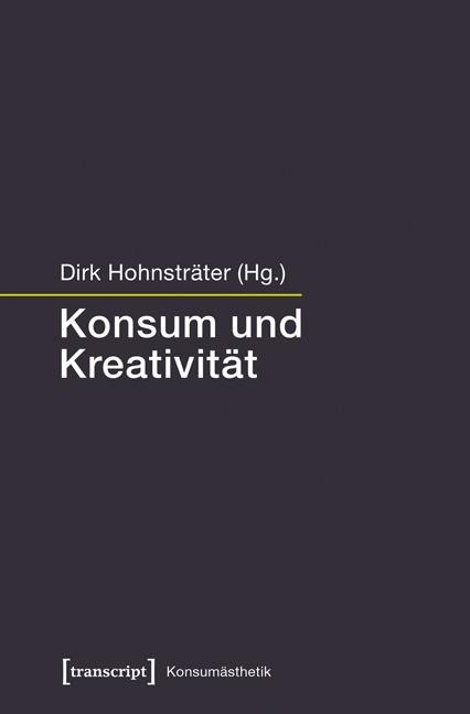 Konsum und Kreativität - 