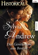 Cover-Bild zum Titel 'DER GENTLEMAN AUS BOSTON' von 'Sylvia Andrew'